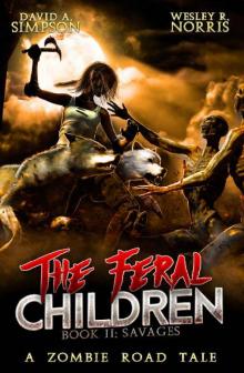 The Feral Children (Book 2): Savages