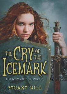 The Icemark Chronicles: The Cry of the Icemark