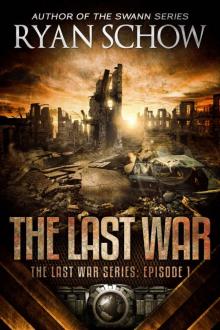 The Last War: A Post-Apocalyptic EMP Survivor Thriller