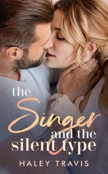 The Singer and the Silent Type: Small Town Older Man Younger Woman Romance