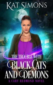 The Trouble With Black Cats and Demons