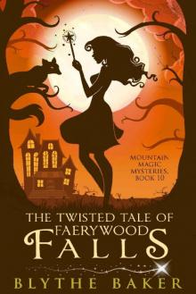 The Twisted Tale of Faerywood Falls