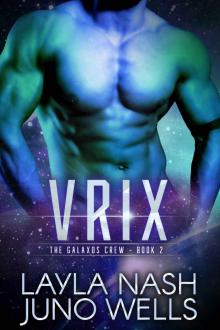 Vrix (The Galaxos Crew Book 2)