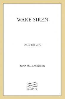 Wake, Siren