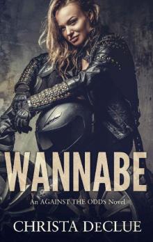 Wannabe: An Against The Odds Novel