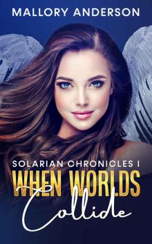 When Worlds Collide: Solarian Chronicles I