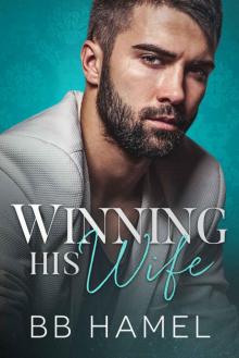 Winning His Wife: Baby Daddy University Book 1