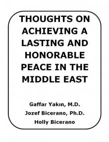 Thoughts on Achieving a Lasting and Honorable Peace in the Middle East