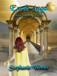 Earth Angel (Angels and Seers: Book One)