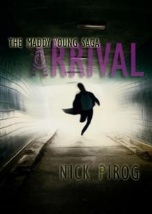Arrival (Maddy Young Saga 1)