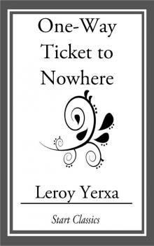 One-Way Ticket to Nowhere