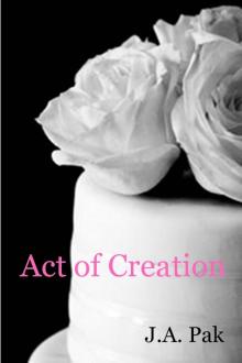 Act of Creation &amp; Other Stories