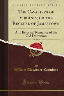 The Cavaliers of Virginia, vol. 1 of 2