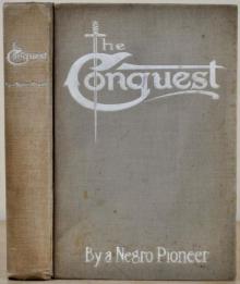 The Conquest: The Story of a Negro Pioneer