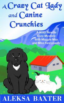 A Crazy Cat Lady and Canine Crunchies