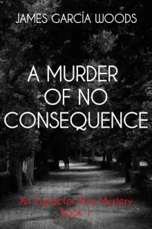 A Murder of No Consequence