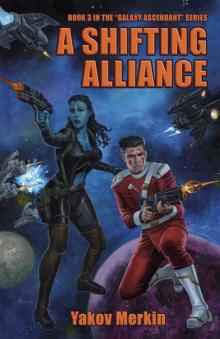 A Shifting Alliance (Galaxy Ascendant Book 3)