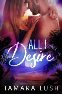 All I Desire (Paradise Beach Book 4)