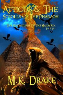 Atticus And The Scrolls Of The Pharaoh