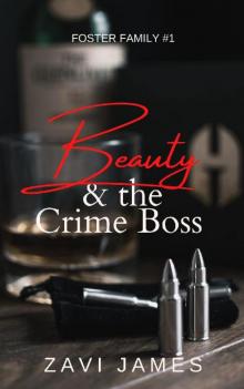 Beauty & The Crime Boss (Foster Family Book 1)