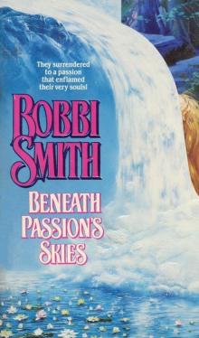 Beneath Passion's Skies