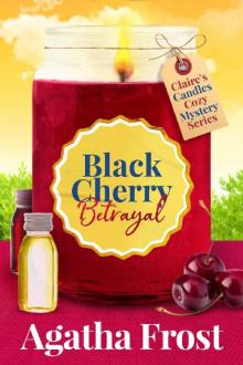 Black Cherry Betrayal (Claire's Candles Cozy Mystery Book 2)