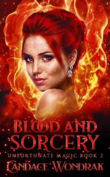 Blood and Sorcery: A Reverse Harem Fantasy (Unfortunate Magic Book 2)