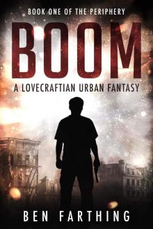 BOOM: A Lovecraftian Urban Fantasy Thriller