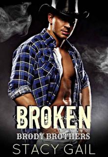 Broken (Brody Brothers Book 4)