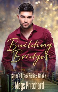 Building Bridges (Sater's Creek Book 4)