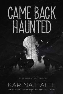 Came Back Haunted: An Experiment in Terror Novel #10