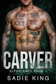 Carver: An older alpha male and younger curvy woman romance (Alpha Cops Book 1)