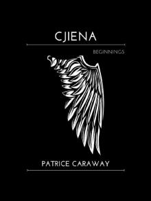 Cjiena: Beginnings