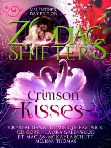 Crimson Kisses: Valentine’s Day Edition: A Zodiac Shifters Paranormal Romance Anthology