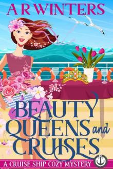Cruise Ship Cozy Mysteries 04 - Beauty Queens and Cruises