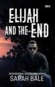 Daisy and the Dead (Book 6): Elijah and the End