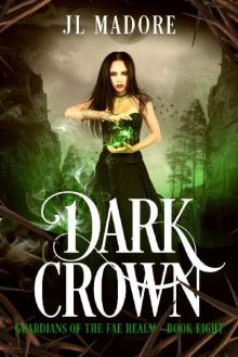 Dark Crown: A Fae Shifter Romance (Guardians of the Fae Realms Book 8)