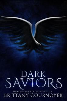 Dark Saviors: The Consequence of Destiny Novella