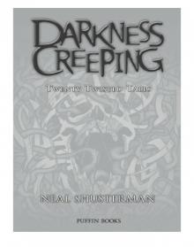 Darkness Creeping: Twenty Twisted Tales