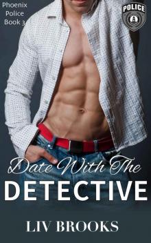 Date with the Detective (Phoenix Police Book 3)