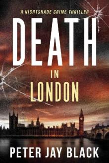 Death in London: A Nightshade Crime Thriller (Emma & Nightshade Mystery Series Book 1)