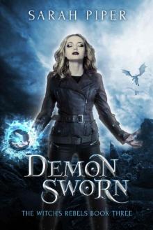 Demon Sworn: A Reverse Harem Paranormal Romance (The Witch's Rebels Book 3)