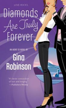 Diamonds Are Truly Forever: An Agent Ex Novel