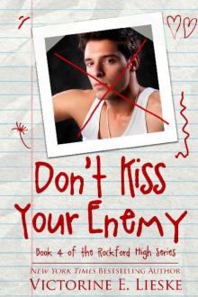 Don't Kiss Your Enemy (Rockford High #4)