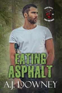 Eating Asphalt (Sacred Hearts MC Pacific Northwest Book 5)