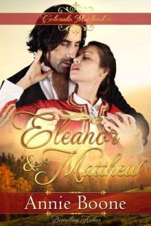 Eleanor & Matthew (Colorado Matchmaker Book 2)