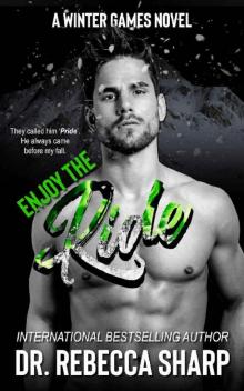 Enjoy the Ride (Winter Games Book 3)