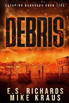 Escaping Darkness (Book 5): Debris