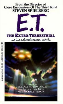 E.T. The Extra-Terrestrial in His Adventure on Earth