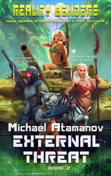 External Threat (Reality Benders Book #2) LitRPG Series
